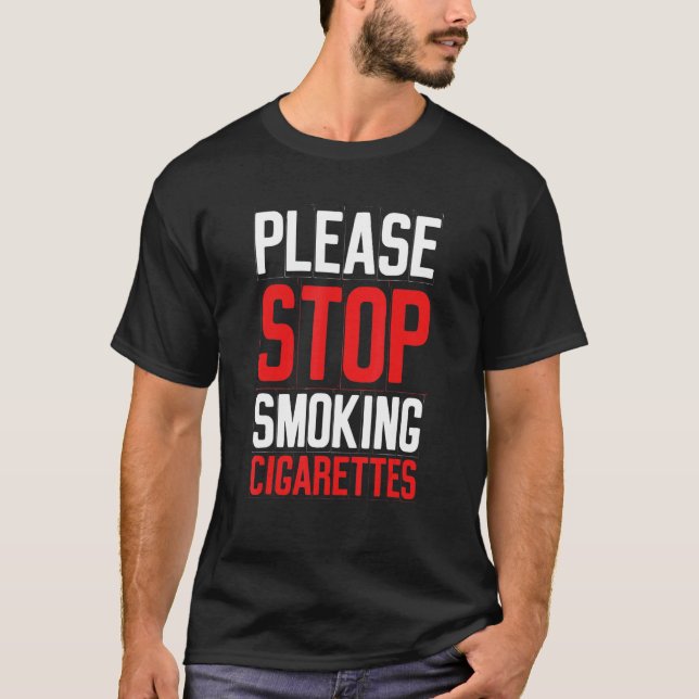 T-shirt Please Stop Smoking Cigarettes   Anti Smoking Prom (Devant)