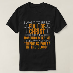 T-shirt Plein de Christ Funny Chemise chrétienne