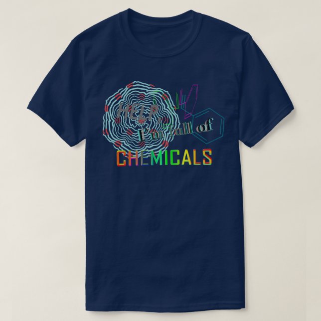 T-shirt Plein de produits chimiques (Design devant)