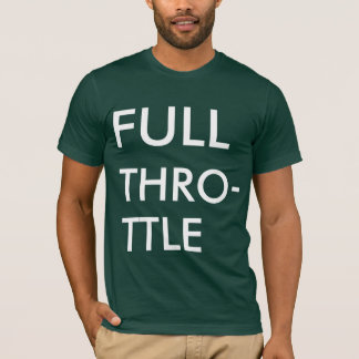 T-shirt Pleine commande de puissance !