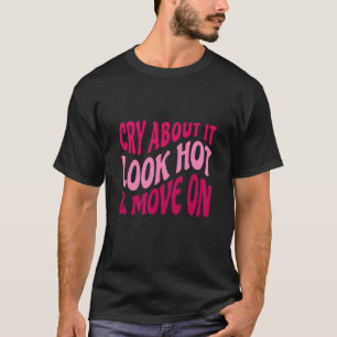 T-shirt Pleure À Ce Sujet Semble Chaud Déplacement Sur Cit