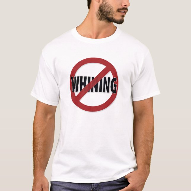 T-shirt Pleurnicherie interdite. chemise (Devant)