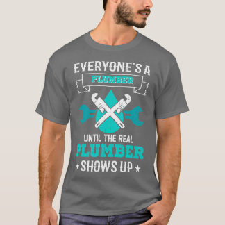 T-shirt Plomber amusant s Plumbing Everyones A Plumber