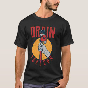 T-shirt Plomberie Drôle Chirurgien de Drain Plombier Tuyau