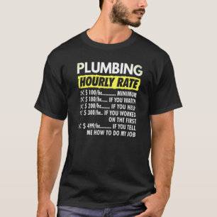 T-shirt Plomberie Taux horaire Plomber dire Taux horaire