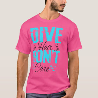 T-shirt Plongée Cheveux Ne Se Soucie Pas Drôle Plongée Scu