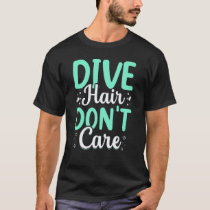 T-shirt Plongée Incroyable Cheveux N'importe Scuba Plongée