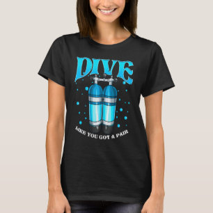 T-shirt Plongée incroyable comme si vous aviez une paire d