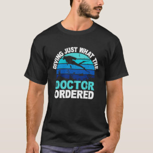 T-shirt Plongée Juste Ce Que Le Docteur A Commandé I Scuba