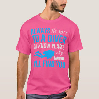 T-shirt Plongée Plongée Amusante Plongée Toujours Être Nic