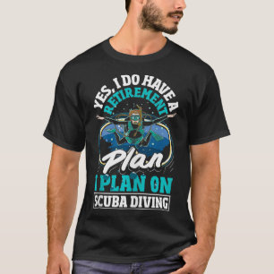 T-shirt Plongée Plongée Plan de retraite Funny Retraité Pl