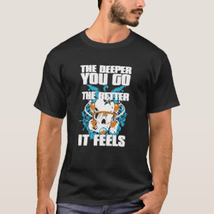 T-shirt Plongée Sous-Marine - Plus Vous Allez Profondément