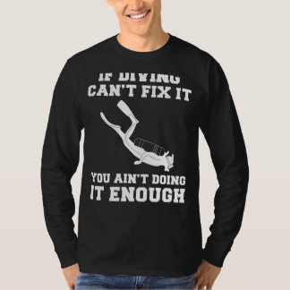 T-shirt Plongez dans le rire : Si la plongée ne peut pas l