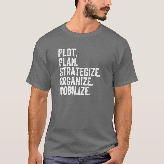 T-shirt Plot Plan Strategize Organize Mobilize Killer Mike (Devant)