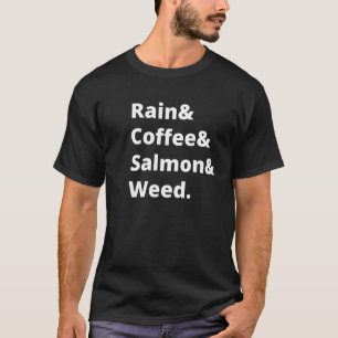 T-shirt Pluie Et Café Et Saumon Et Weed Seattle Portla