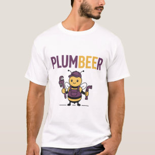 T-shirt Plumbeer – Plombier Abeille Drôle
