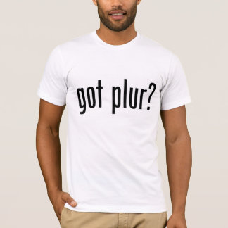 T-shirt plur obtenu ?