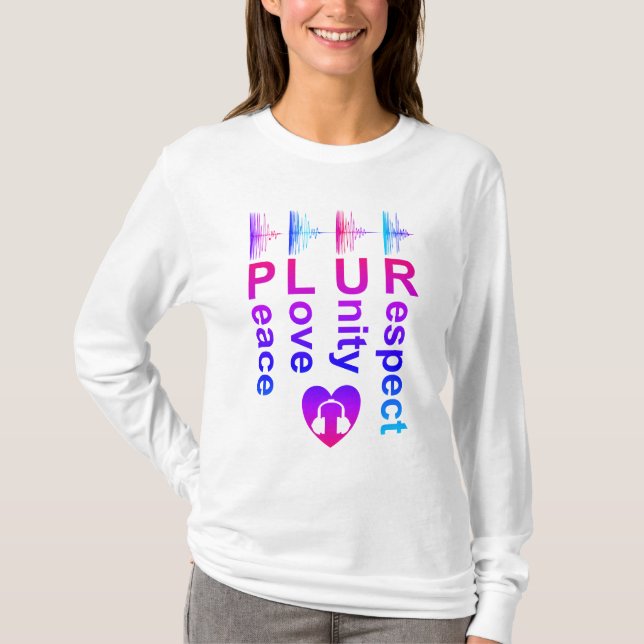 T-shirt PLUR (Respect de l'unité de l'amour de la paix) (Devant)