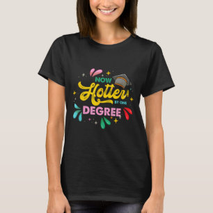 T-shirt Plus chaud d'un degré _ université lycée _Plus cha