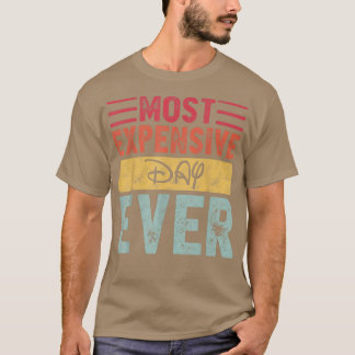 T-shirt Plus cher jour jamais vacances Voyage drôle Sayi