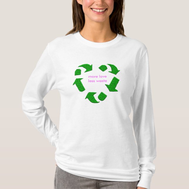 T-shirt Plus d'AMOUR, MOINS de DÉCHETS (Devant)