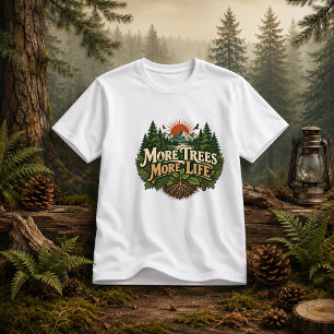 T-shirt Plus d'arbres, plus de vie citation forestière