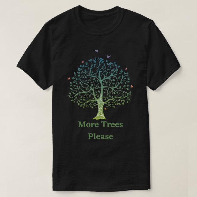 T-shirt Plus d'arbres S'il vous plaît - changement climati (Design devant)