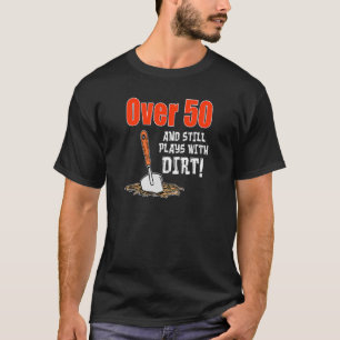 T-shirt Plus De 50 Et Joue Toujours Avec Un Terrain De Jar