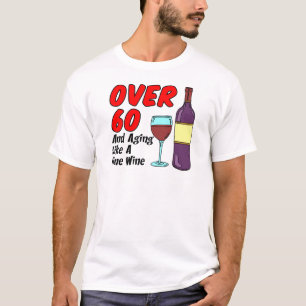 T-shirt Plus De 60 Ans Comme Du Vin