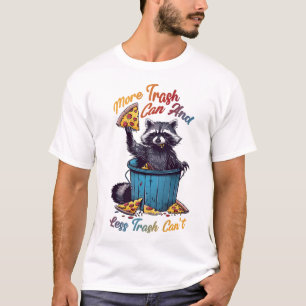 T-shirt Plus de déchets peuvent et moins de déchets ne peu