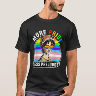 T-shirt Plus de fierté Moins de préjugé LGBT Gay pride Moi