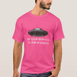 T-shirt Plus De Gens Croient En Ufos Qu'Au Congrès Uap
