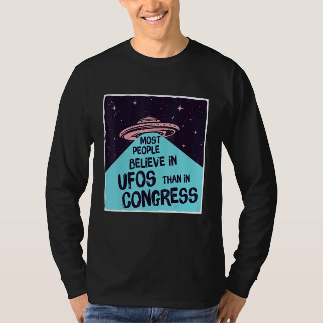 T-shirt Plus De Gens Croient En Ufos Qu'Au Congrès Uap 1 (Devant)