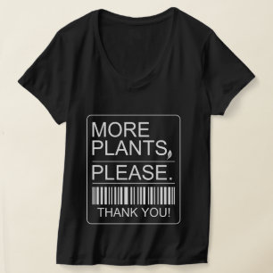 T-shirt Plus de plantes s'il vous plaît Amour des plantes