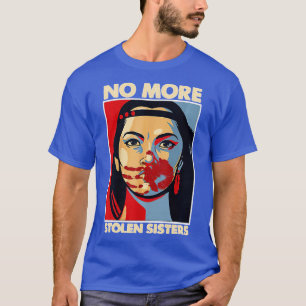 T-shirt Plus de soeurs volées Les Amérindiens honorent Awa