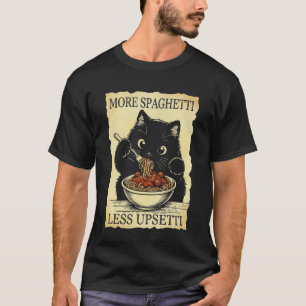 T-shirt Plus de Spaghetti Moins de chat perturbé mangeant 