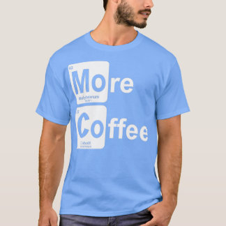 T-shirt Plus de tableau périodique du café