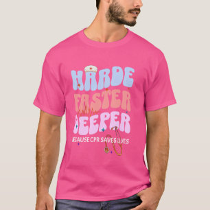 T-shirt Plus difficile plus profond parce que le CP sauve