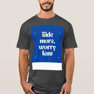 T-shirt Plus d'inquiétude moins Fourre-tout