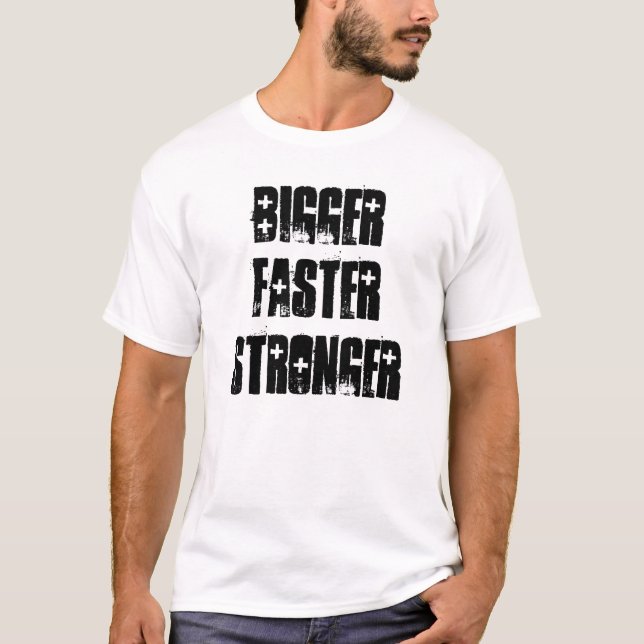 T-SHIRT PLUS GRAND, FASTERSTRONGER (Devant)