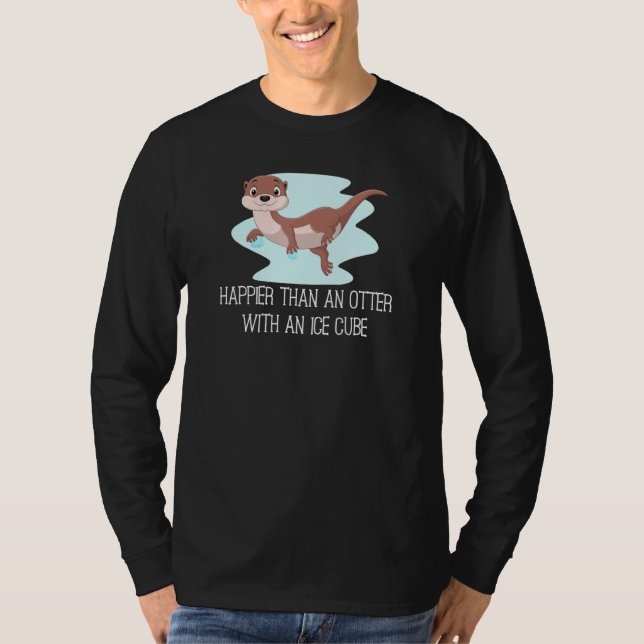 T-shirt Plus Heureux Qu'Une Otter Avec Un Cube De Glace (Devant)