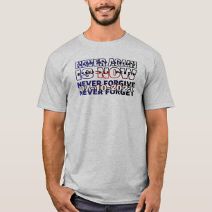 T-shirt Plus Jamais Aujourd'Hui. N'oublie jamais, ne pardo