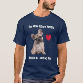 T-shirt Plus Je Connais Les Gens Plus J'Aime Mon Français