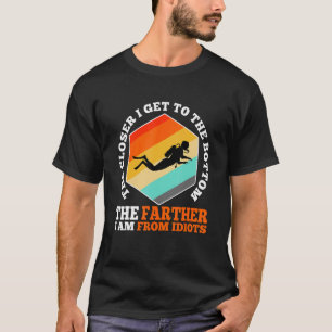 T-shirt Plus Je Me Rapprocherai Du Bas, Plus Je Suis Fr