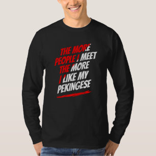 T-shirt Plus je rencontre de gens Amateur de chien drôle P