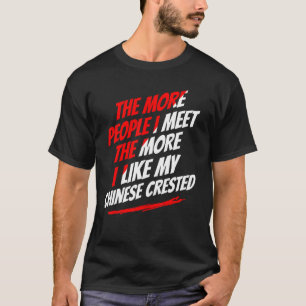 T-shirt Plus je rencontre de gens qui aiment les chiens de