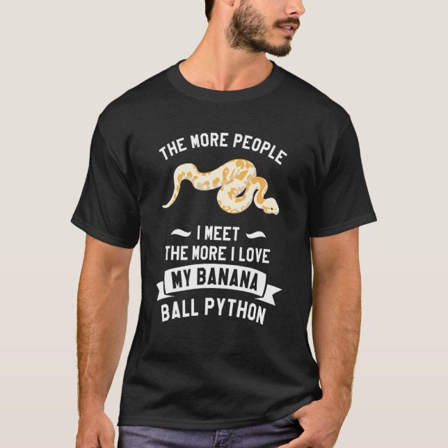 T-shirt Plus Je Rencontre De Personnes, Plus J'Aime Ma Ban (Devant)