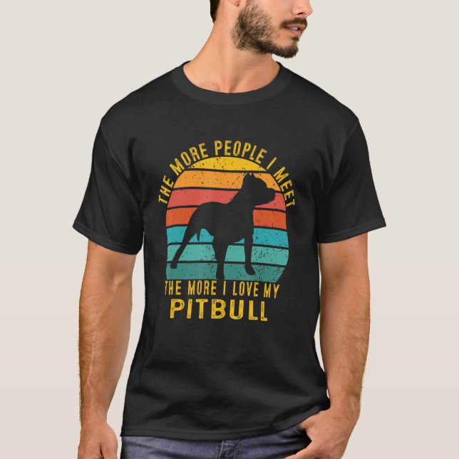 T-shirt Plus Je Rencontre De Personnes, Plus J'Aime Mon Pi (Devant)