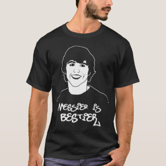 T-shirt Plus malpropre est Bestier