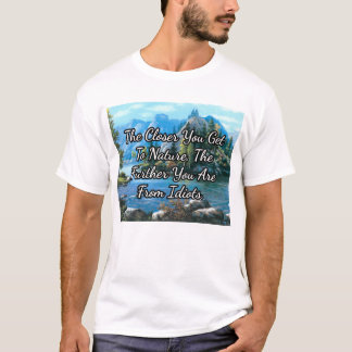 T-shirt Plus on approche de la nature...